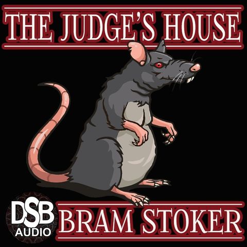 TFTV 19 ¦ "The Judge's House" by Bram Stoker ¦ DSB Full Audiobook ¦ Classic Horror Story