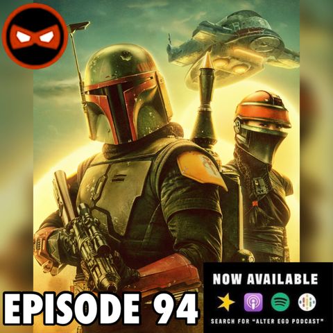 Episode 94 - The Book of Boba Fett