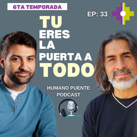 "TU ERES LA PUERTA A TODO" Con Pablo Almazan (programa 33)