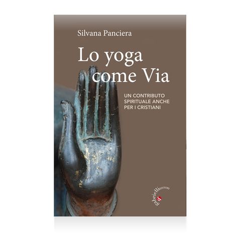 Silvana Panciera "Lo yoga come Via"