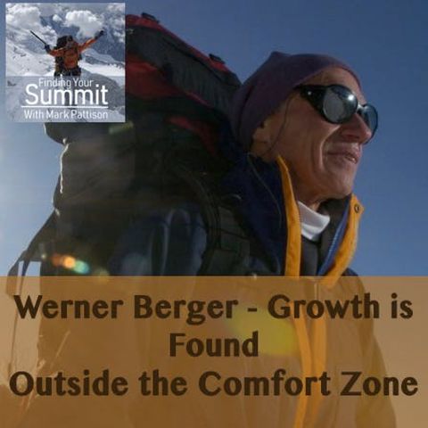 Werner Berger - Growth is Found Outside the Comfort Zone