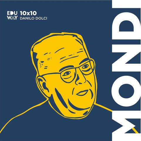 10X10. Danilo DolciXMondi