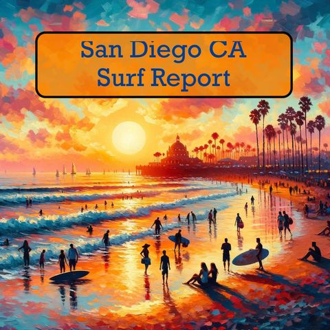 San Diego, CA Surf Report for 06-20-2024
