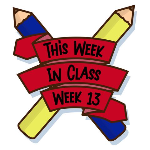 This Week in Class - Week 13 - Feeling Like a Failure