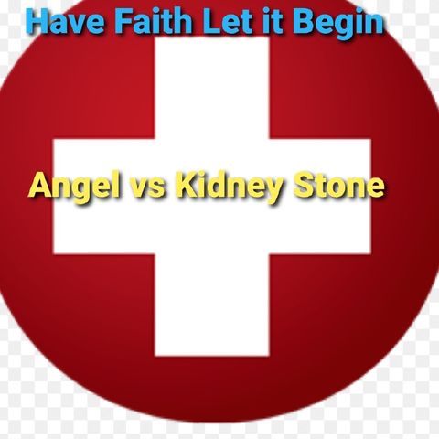 Angel vs Kidney Stone=ER