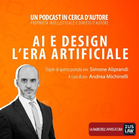 AI e Design, l’era artificiale | Un Podcast in Cerca d'Autore