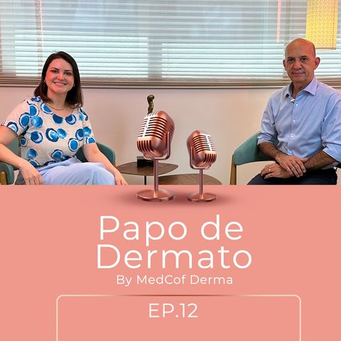 Oncologia Cutânea com Dr. Luiz Guilherme Martins Castro  Papo de Dermato EP.12