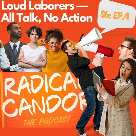 Loud Laborers: All Talk, No Action 6 | 4