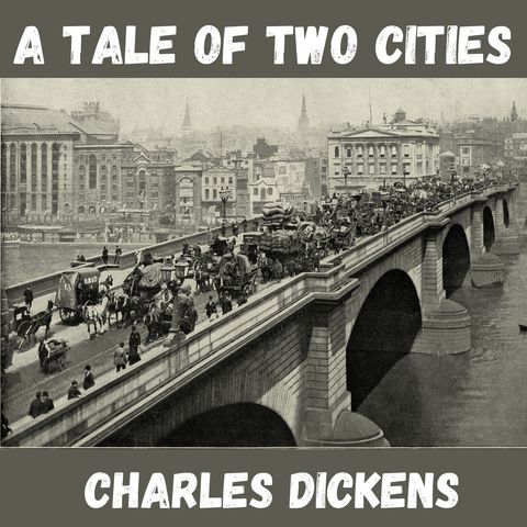 Book 3 Chapter 15 - The Footsteps Die Out For Ever - A Tale of Two Cities - Charles Dickens