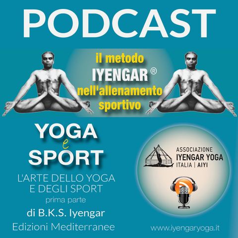 Episodio 30: L’arte dello Yoga e degli sport - Prima Parte