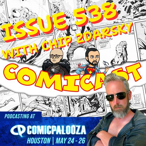 Issue 538: Talkin' Comics with Writer & Artist Chip Zdarsky