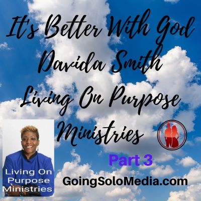 It's Better with God Part 3 - Davida Smith