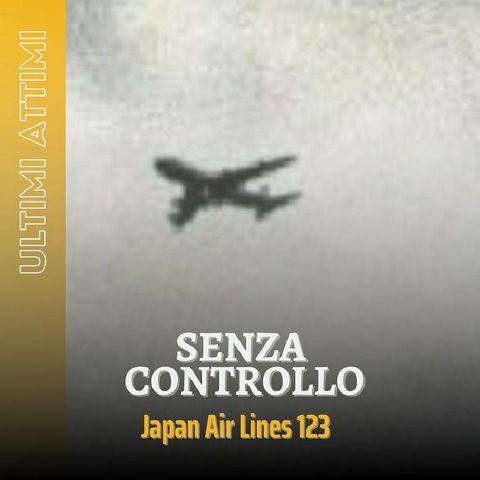 Senza controllo - Volo Japan Air Lines 123
