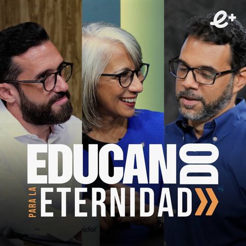 Ep 1 | El IMPACTO de la Educación Cristiana en la Formación INTEGRAL de los Jóvenes