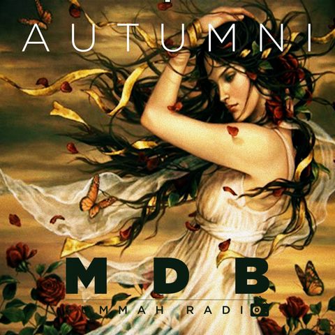 MDB Summah Radio | Ep. 34 "Autumni"