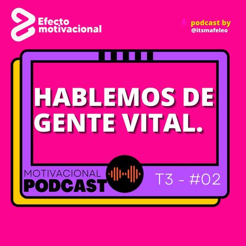 Hablemos de gente vital con Maryre Camacho