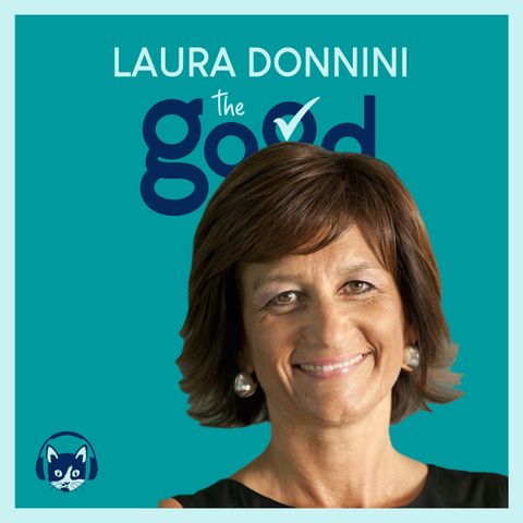 77. The Good List: Laura Donnini - 5 ingredienti per il successo al femminile