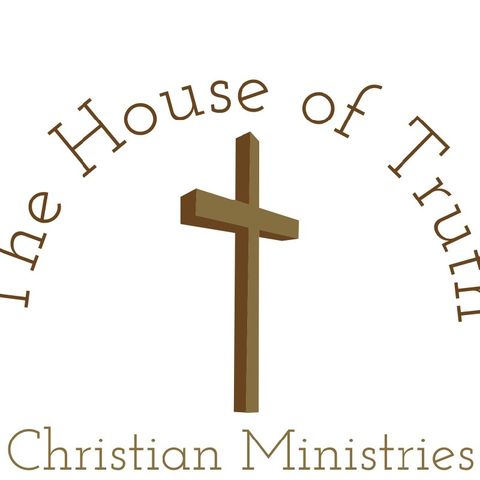 Episode 5 - The House of Truth Christian Ministries