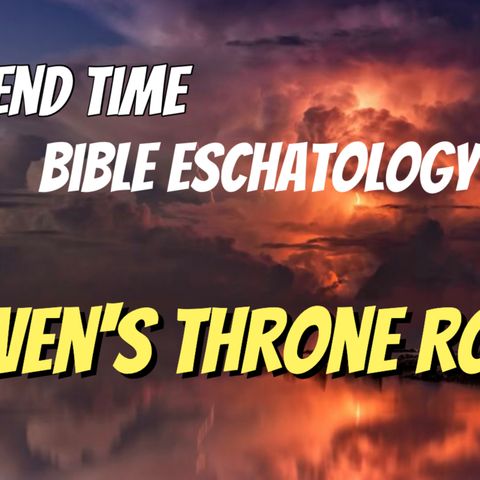Heaven's Throne Room | Jesus is Coming Back