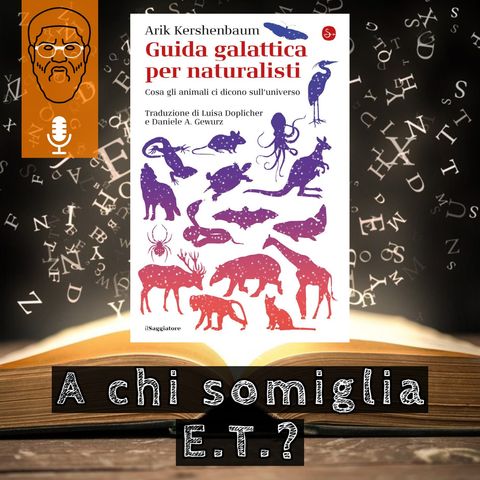 'Guida galattica per naturalisti': a chi somiglia E.T.?
