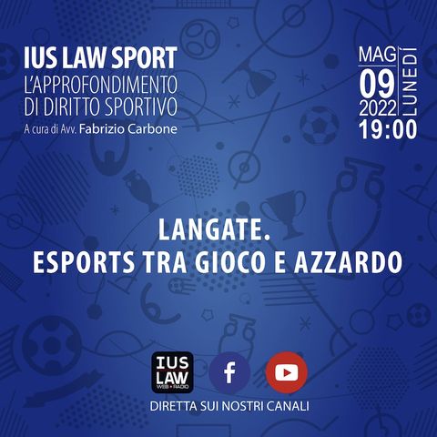 LANGATE: ESPORTS TRA GIOCO E AZZARDO – Ius Law Sport