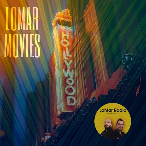 LoMar MOVIES