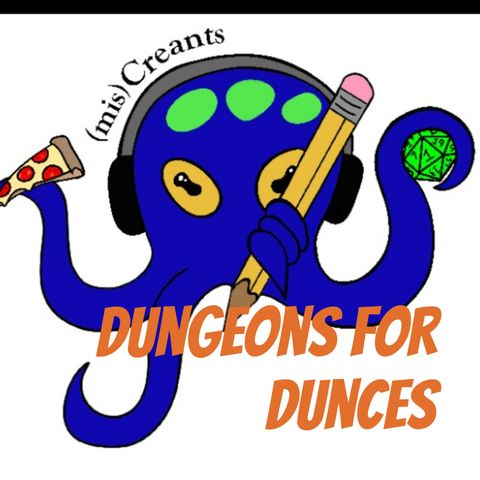 First Episode of Dungeons for Dunces w/Video
