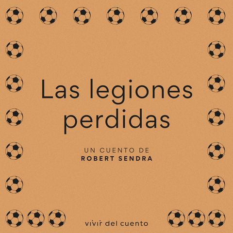 #45 Las legiones perdidas, de Robert Sendra