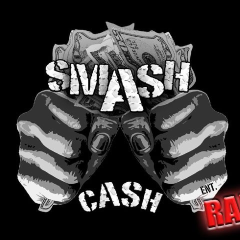 Smash Cash Radio Presents #TopTenAt10p And Sum Mo 💩 May 18th