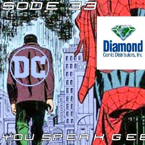 Episode 33 (DC Breaks Up With Diamond Distributors, PS5 Event Postponed, New Batwoman, and more)