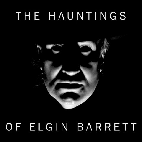A Gift For Halloween by The Hauntings of Elgin Barrett