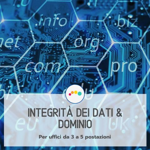 128 ♨️il DOMINIO per Integrità dei dati in un ufficio tra le 3 e le 5 postazioni