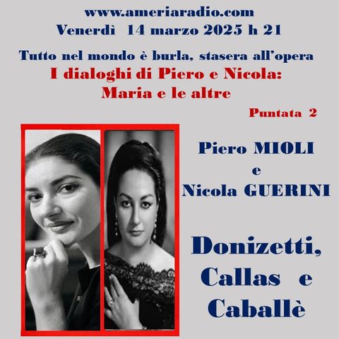 Tutto nel Mondo è Burla stasera all'Opera - I dialoghi di Piero e Nicola - Maria e le altre seconda puntata