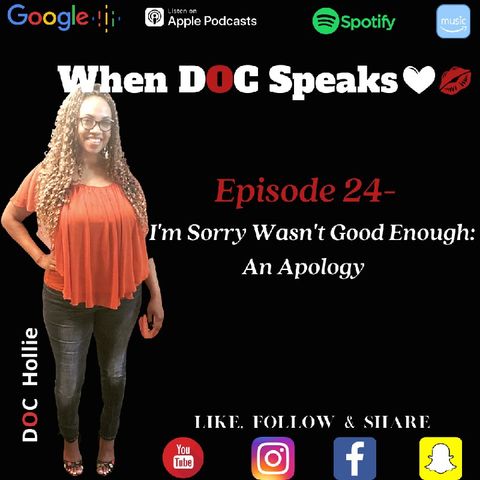 Episode 24 - I'm Sorry Wasn't Good Enough: An Apology