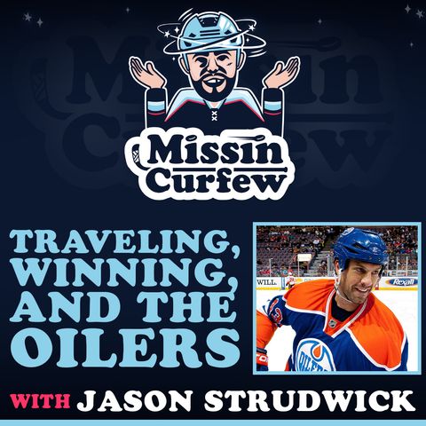 174. Jason Strudwick: Traveling, Winning, and the Oilers