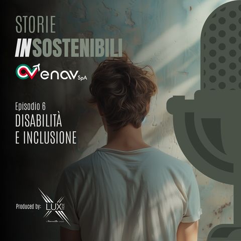 Episodio 6 : Disabilità e inclusione