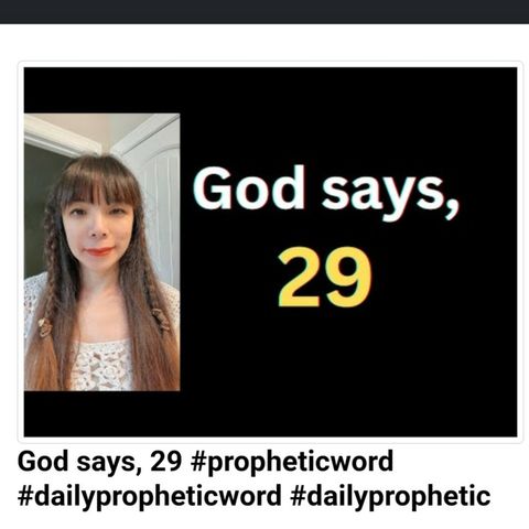 God says, 29 #propheticword #dailypropheticword #dailyprophetic