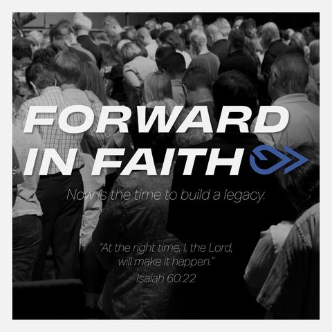 Forward in Faith: Part Three