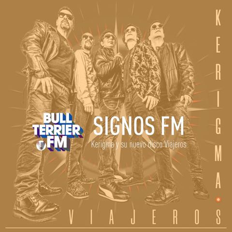 SignosFM #647 Kerigma y su nuevo disco Viajeros