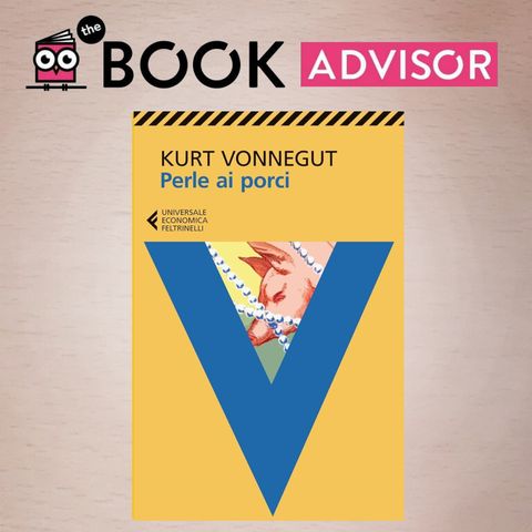 "Perle ai porci" di Kurt Vonnegut: una critica triste e ironica del sistema economico degli Stati Uniti