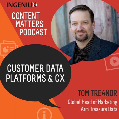 Tom Treanor Talks Customer Data Platforms and CX