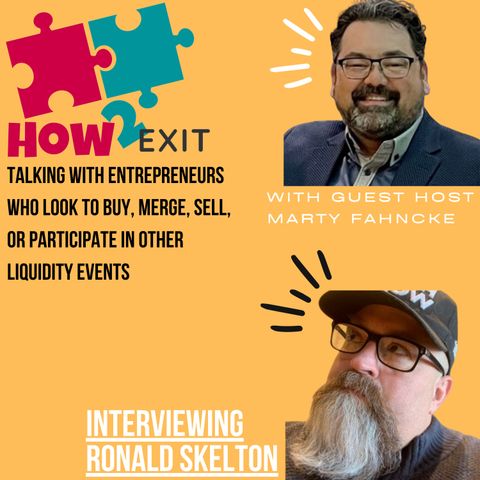 E176: Guest Host Marty Fahncke Asked Ronald to Share His Top Insights On Buying & Selling Businesses