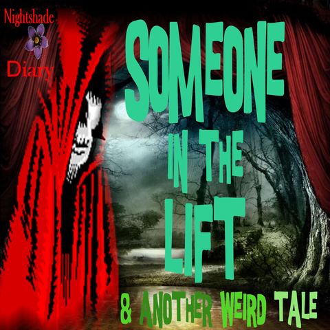 Someone in the Lift and Another Weird Tale | Podcast
