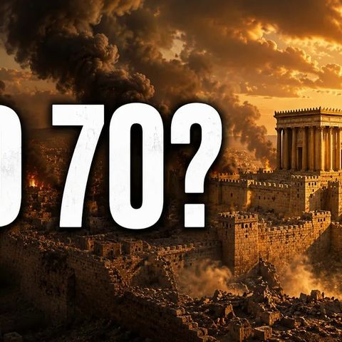 Why A.D. 70 Matters Today