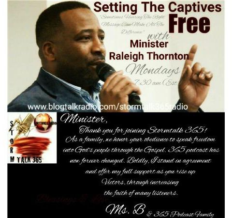 Setting the Captives Free with Minister Raleigh Thornton