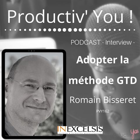Adopter la méthode GTD  | Romain Bisseret