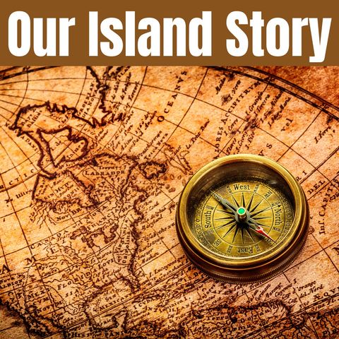 Episode 5 - The Story of a Warrior Queen - Our Island Story