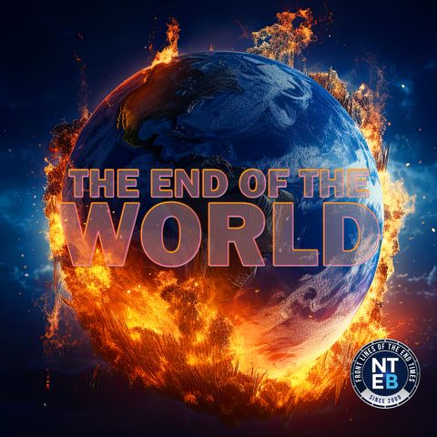 NTEB BIBLE STUDY: The End Of The World Part 1