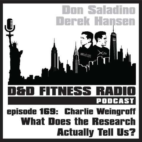 Episode 169 - Charlie Weingroff:  What Does the Research Actually Tell Us?