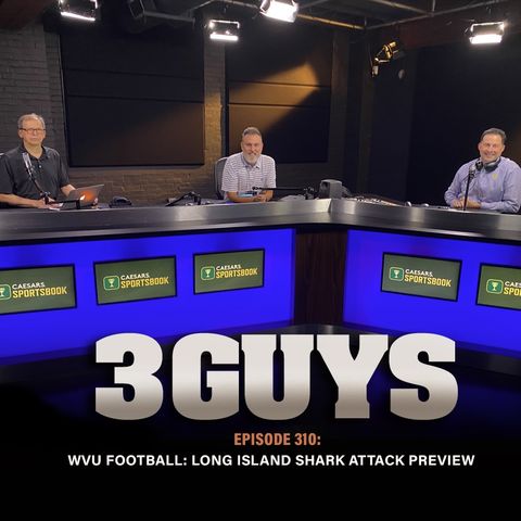 WVU Football:  Mountaineer football prepares for Long Island shark attack - Episode 310
